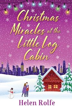 portada Christmas Miracles at the Little Log Cabin (en Inglés)