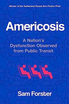 portada Americosis: A Nation's Dysfunction Observed From Public Transit (en Inglés)