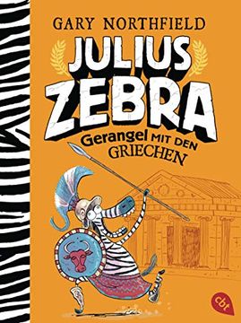 portada Julius Zebra - Gerangel mit den Griechen (Die Julius Zebra-Reihe, Band 4) (en Alemán)