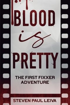 portada Blood is Pretty: The First Fixxer Adventure (en Inglés)