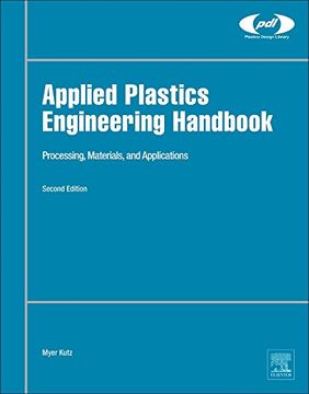 portada Applied Plastics Engineering Handbook: Processing, Materials, and Applications (Plastics Design Library) (en Inglés)