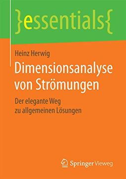 portada Dimensionsanalyse von Strömungen: Der Elegante weg zu Allgemeinen Lösungen (in German)