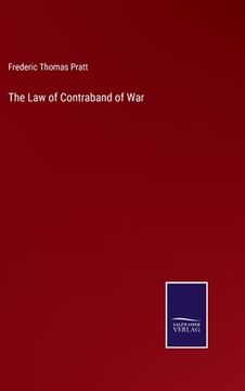 portada The Law of Contraband of War (en Inglés)