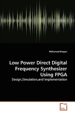 portada low power direct digital frequency synthesizer using fpga (en Inglés)