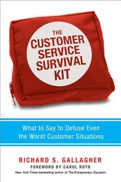 portada the customer service survival kit: what to say to defuse even the worst customer situations (in English)