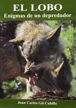 portada Lobo, el: Enigmas de un Depredador (in Spanish)