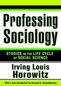 portada Professing Sociology: Studies in the Life Cycle of Social Science