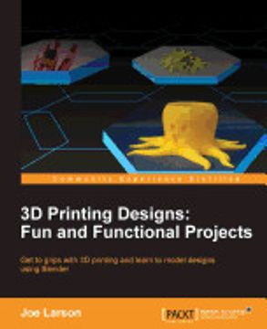 portada 3d Printing Designs: Fun and Functional Projects
