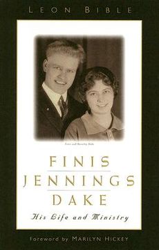 portada finis jennings dake: his life and ministry (in English)