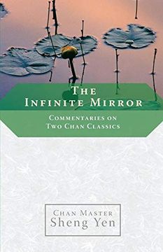 portada The Infinite Mirror: Commentaries on two Chan Classics (en Inglés)