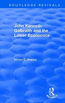 portada Revival: Galbraith and Lower Econ ii (1990) (Routledge Revivals) 