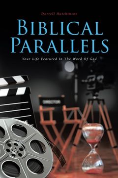portada Biblical Parallels: Your Life Featured In The Word Of God (in English)