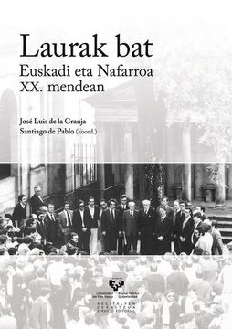 portada Laurak Bat. Euskadi eta Nafarroa xx. Mendean (Zabalduz) (in Basque)