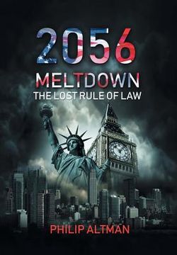portada 2056: Meltdown: The Lost Rule of Law (en Inglés)