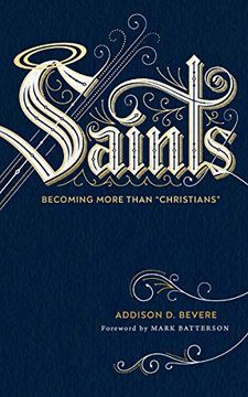 portada Saints: Becoming More Than "Christians" (in English)