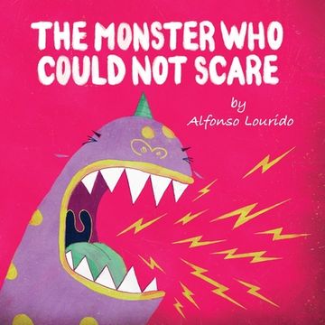 portada The Monster Who Could Not Scare (in English)