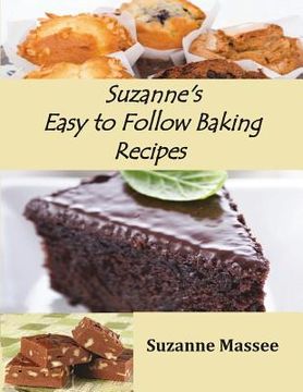 portada Suzanne's Easy to Follow Baking Recipes (en Inglés)