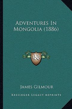 portada adventures in mongolia (1886) (en Inglés)