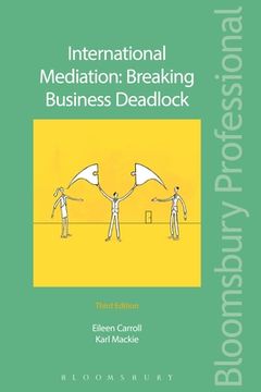 portada International Mediation: Breaking Business Deadlock (en Inglés)