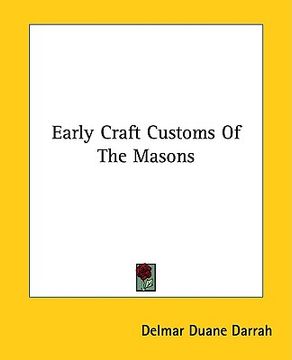 portada early craft customs of the masons