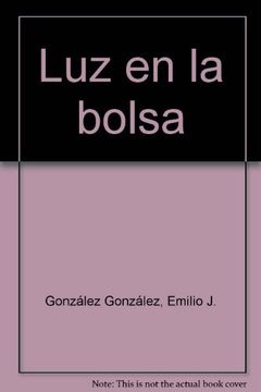 Luz en la bolsa - secretos, aciertos y errores de los inversores