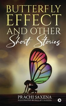 portada Butterfly Effect and Other Short Stories (in English)