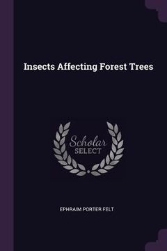 portada Insects Affecting Forest Trees (in English)