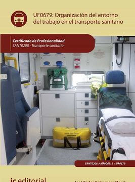 portada (I. B. D. ) Sant0208 Organizacion del Entorno de Trabajo en Transporte Sanitario - Transporte Sanitario (2ª Ed. ) (in Spanish)