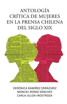 portada Antología Crítica de Mujeres en la Prensa Chilena del Siglo xix