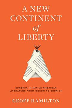 portada A new Continent of Liberty: Eunomia in Native American Literature From Occom to Erdrich (en Inglés)