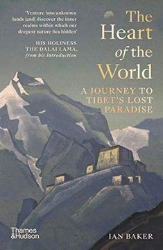 portada The Heart of the World: A Journey to Tibet’S Lost Paradise 