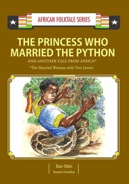 portada The Princess Who Married the Python and Another Tale from Africa: Gambian & Ghanaian Folktale