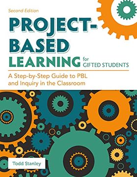 portada Project-Based Learning for Gifted Students: A Step-By-Step Guide to Pbl and Inquiry in the Classroom (en Inglés)