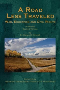 portada A Road Less Traveled: War, Education and Civil Rights (en Inglés)