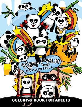 portada Keep Calm and Color Panda: Coloring Book for Adults 