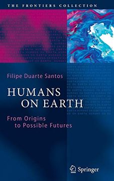 portada Humans on Earth: From Origins to Possible Futures (en Inglés)