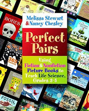 portada Perfect Pairs, 3-5: Using Fiction & Nonfiction Picture Books to Teach Life Science, Grades 3-5