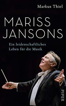 portada Mariss Jansons: Ein Leidenschaftliches Leben für die Musik (en Alemán)