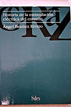 portada Historia de la Estimulacon Electrica del Corazon