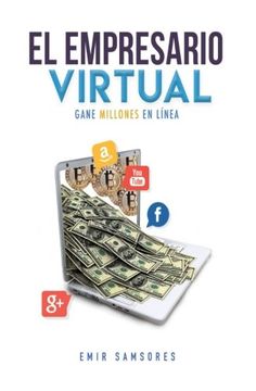 portada El Empresario Virtual: Un Libro de Desarrollo Personal y Economía
