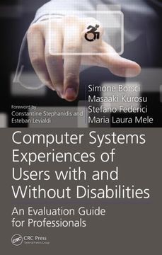 portada Computer Systems Experiences of Users with and Without Disabilities: An Evaluation Guide for Professionals