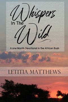 portada Whispers In The Wild: A Month Devotion In Kruger National Park (in English)