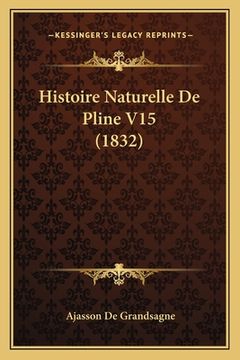 portada Histoire Naturelle De Pline V15 (1832) (en Francés)