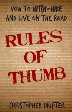 portada Rules of Thumb: How To Hitch-Hike and Live on the Road (en Inglés)