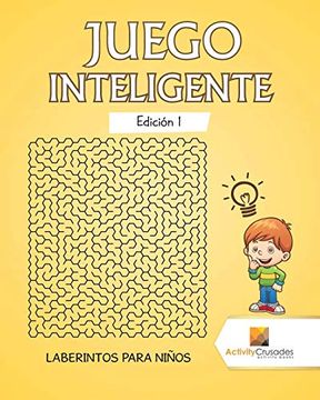 portada Juego Inteligente Edición 1: Laberintos Para Niños