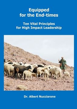 portada Equipped for the End-Times: Ten Vital Principles for High Impact Leadership