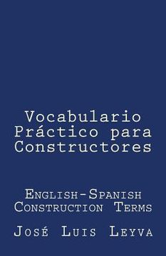 portada Vocabulario Práctico Para Constructores: English-Spanish Construction Terms (in English)