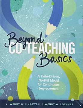 portada Beyond Co-Teaching Basics: A Data-Driven, No-Fail Model for Continuous Improvement (en Inglés)
