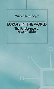 portada Europe in the World: The Persistence of Power Politics (in English)