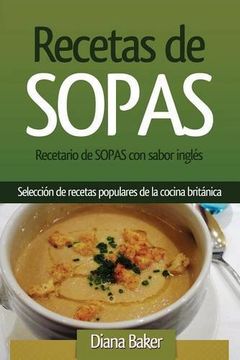 portada Recetario de Sopas con sabor inglés: Selección de recetas populares de la cocina británica
